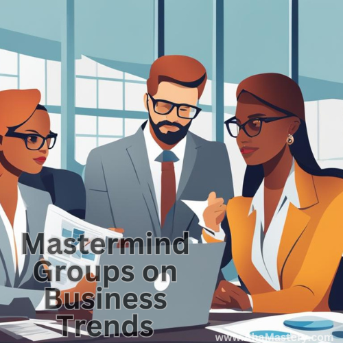 Mastermind Groups on Business Trends