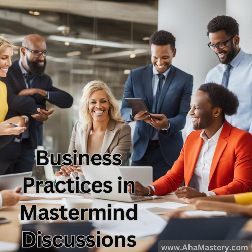 Business Practices in Mastermind Discussions